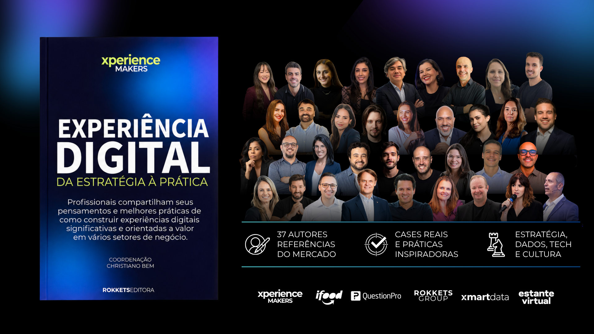 37 executivos de grandes empresas revelam como experiência, dados e IA estão transformando os negócios no Brasil
